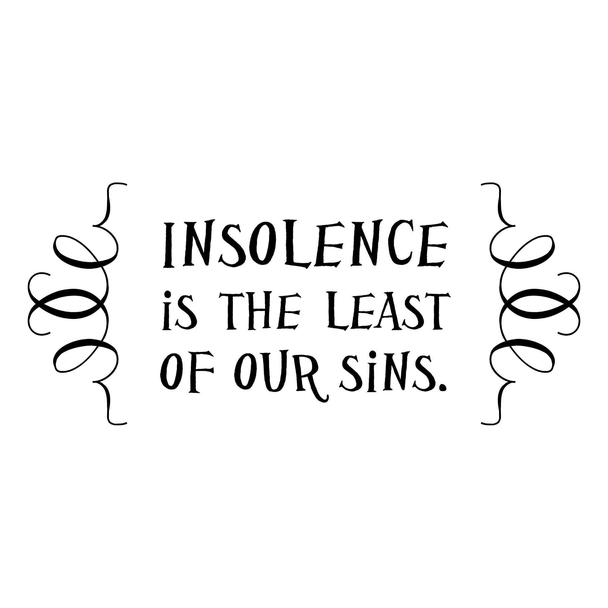 Insolence Q.G. Pennyworth